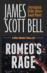 Romeo's Rage - James Scott Bell - 9780910355575