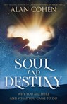 Soul and Destiny - Alan Cohen - 9780910367059