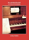 Player Piano - Arthur A. Reblitz - 9780911572407