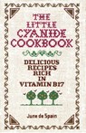 The Little Cyanide Cookbook - Delicious Recipes Rich in Vitamin B17 - De Spain June De Spain - 9780912986371