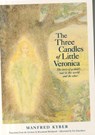 The Three Candles of Little Veronica - Manfred Kyber - 9780913098844