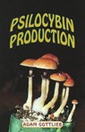 Psilocybin Producers Guide - Adam Gottlieb - 9780914171928
