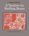 A Treatise on Shelling Beans - Wieslaw Mysliwski - 9780914671015