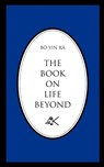 The Book On Life Beyond - Bo Yin Ra - 9780915034116
