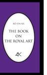 The Book on the Royal Art - Bo Yin Ra - 9780915034130