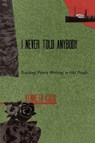 I Never Told Anybody - Kenneth Koch - 9780915924530