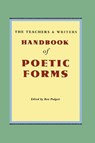 The Teachers & Writers Handbook of Poetic Forms - Ron Padgett - 9780915924608