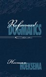 Reformed Dogmatics (Volume 2) - Herman Hoeksema - 9780916206772