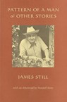 Pattern of a Man and Other Stories - James Still - 9780917788758