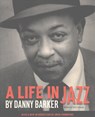 A Life in Jazz - Danny Barker - 9780917860713