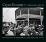 Cajun Document: Acadiana, 1973-74 - Douglas Baz ; Charles H Traub - 9780917860768