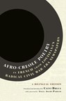 Afro-Creole Poetry in French from Louisiana's Radical Civil War-Era Newspapers -  - 9780917860799