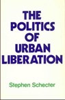 Political Urban Liberation - Stephen Schecter - 9780919618787