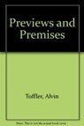 Previews and Premises - Alvin Toffler - 9780920057360