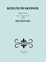Kolusuwakonol: Passamaquoddy-Maliseet & English Dictionary - Philip S. Lesourd - 9780920114742