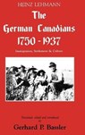 The German Canadians 1750-1937 - Heinz Lehmann - 9780920502761