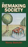 Remaking Society - Murray Bookchin - 9780921689034