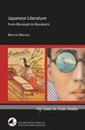 Japanese Literature: From Murasaki to Murakami - Marvin Marcus - 9780924304774