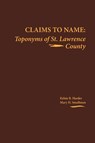 Claims to Name - Kelsie B. Harder ; Mary H. Smallman - 9780925168108