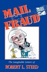 Mail Fraud - STEED,  Robert L. - 9780929264455