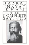 Complete Sayings - Hazrat Inayat Khan - 9780930872397