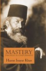 Mastery Through Accomplishment - Hazrat Inayat Khan - 9780930872946