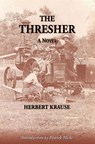 The Thresher - Herbert Krause - 9780931170898