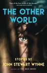 The Other World - John Stewart Wynne - 9780931476082