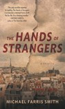 The Hands of Strangers - Michael Farris Smith - 9780932112712