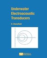 Underwater Electroacoustic Transducers - Dennis Stansfield ; Alan Elliott - 9780932146724