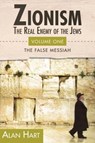 Zionism: Real Enemy of the Jews - Alan Hart - 9780932863645
