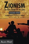 Zionism: Real Enemy of the Jews - Alan Hart - 9780932863690