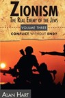 Zionism: Real Enemy of the Jews - Alan Hart - 9780932863690