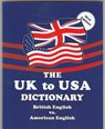 UK TO USA DICT NEW /E - Claudine Dervaes ; John Hunter - 9780933143661