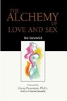 Alchemy of Love & Sex - Lee Lozowick - 9780934252584