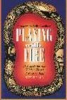Playing with Fire - Steve (Steve Ball) Ball - 9780934252720