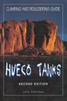 Hueco Tanks Climbing and Bouldering Guide - John Sherman - 9780934641876