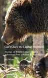 Can't Chew the Leather Anymore - P J White - 9780934948395