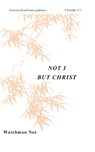 Not I But Christ - Watchman Nee - 9780935008128