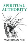 Nee, W: Spiritual Authority - Watchman Nee - 9780935008357