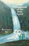 The Communion of the Holy Spirit - Watchman Nee - 9780935008791