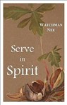 SERVE IN SPIRIT - NEE,  Watchman - 9780935008890
