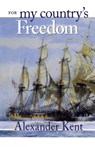For My Country's Freedom - Alexander (Canterbury Christ Church University Kent - 9780935526844