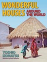 Wonderful Houses Around the World -  - 9780936070346