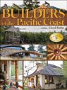 Builders of the Pacific Coast - Lloyd Kahn - 9780936070438
