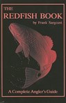 The Redfish Book - Frank Sargeant - 9780936513126