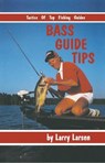 Bass Guide Tips - Larry Larsen - 9780936513829