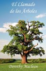 El Llamado De Los Arboles - Dorothy Maclean - 9780936878294