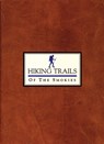 Hiking Trails of the Smokies - Steven Kemp - 9780937207154