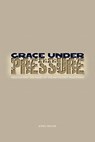 Grace Under Pressure - Joerg Rieger - 9780938162773